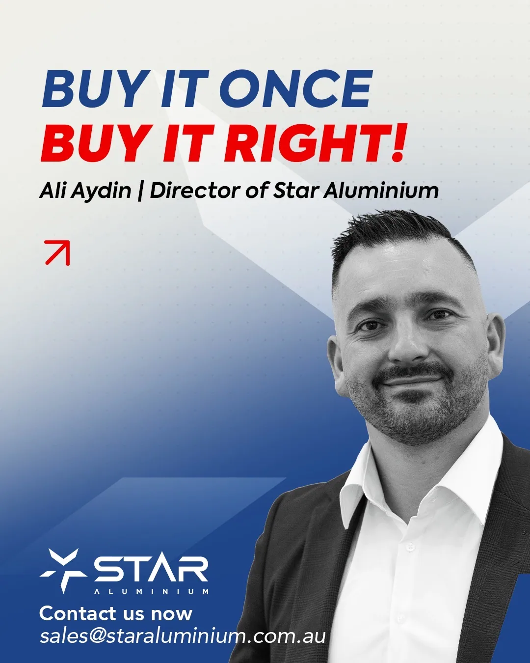 Buy It Right Buy It Once - Star Aluminium